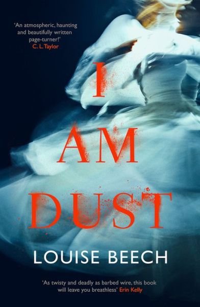 Cover for Louise Beech · I Am Dust (Pocketbok) (2020)