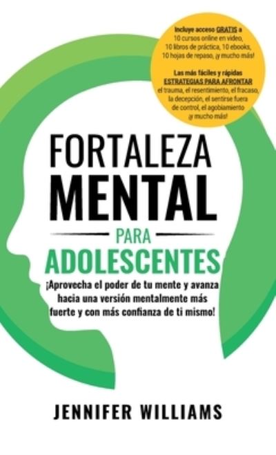 Fortaleza Mental para Adolescentes - Jennifer Williams - Książki - Van Go - 9781915818218 - 26 października 2023