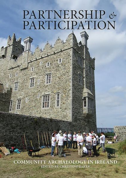 Cover for Christine Baker · Partnership &amp; Participation: Community Archaeology in Ireland (Paperback Book) (2020)