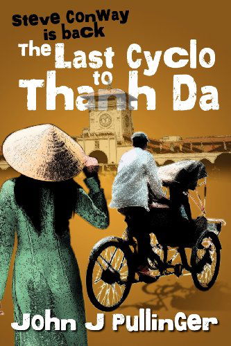 Cover for John Pullinger · The Last Cyclo to Thanh Da (Paperback Book) (2011)