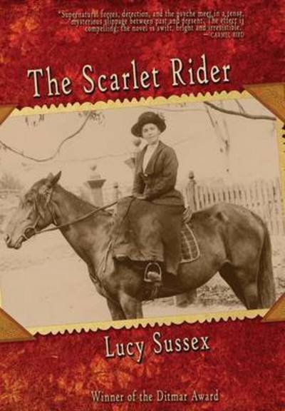 Cover for Lucy Sussex · The Scarlet Rider (Reprint) (Gebundenes Buch) (2015)