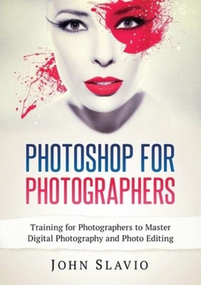 Cover for John Slavio · Photoshop for Photographers (Paperback Book) (2019)