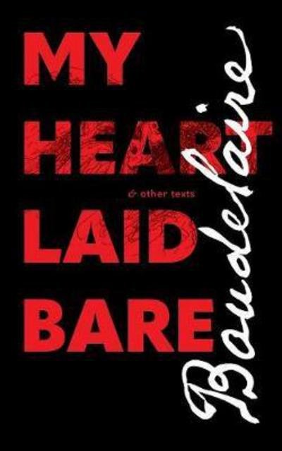 Cover for Charles Baudelaire · My Heart Laid Bare (Paperback Bog) (2020)