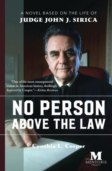 Cover for Cynthia Cooper · No Person Above the Law: A Novel Based on the Life of Judge John J. Sirica (Paperback Book) (2019)