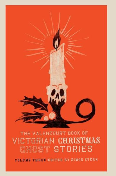 Cover for Ellen Wood · The Valancourt Book of Victorian Christmas Ghost Stories, Volume Three (Hardcover Book) (2018)