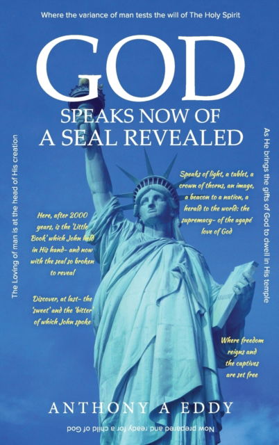 Cover for Anthony A Eddy · GOD Speaks Now of a Seal Revealed (Hardcover Book) (2020)