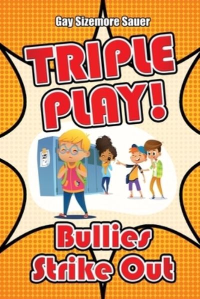 Cover for Gay Sizemore Sauer · Triple Play! (Paperback Book) (2019)