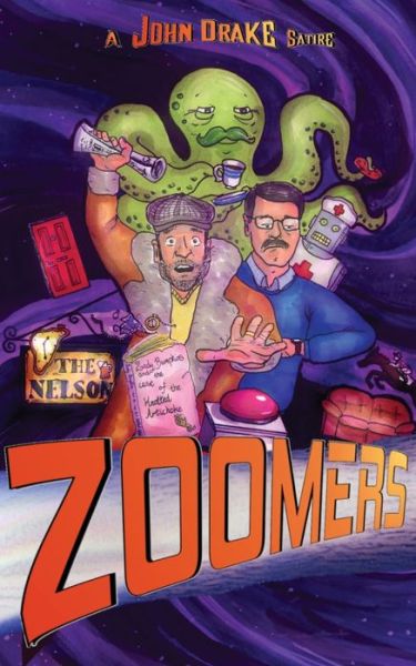 Zoomers - John Drake - Książki - Three Ravens Publishing - 9781951768218 - 15 czerwca 2021