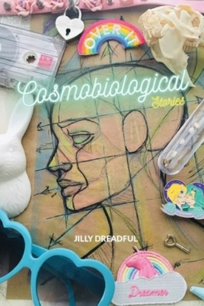 Cover for Jilly Dreadful · Cosmobiological (Paperback Book) (2021)