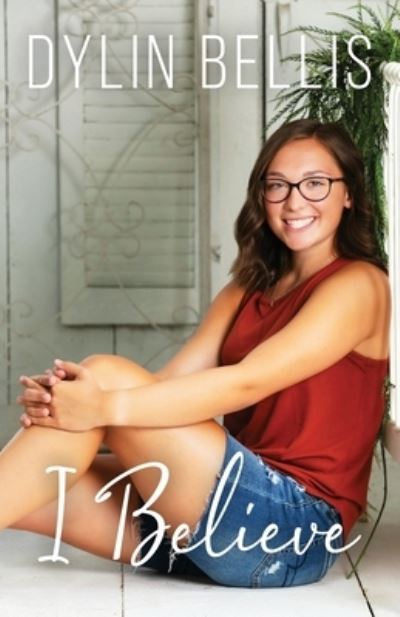 Cover for Dylin Bellis · I Believe (Paperback Book) (2020)