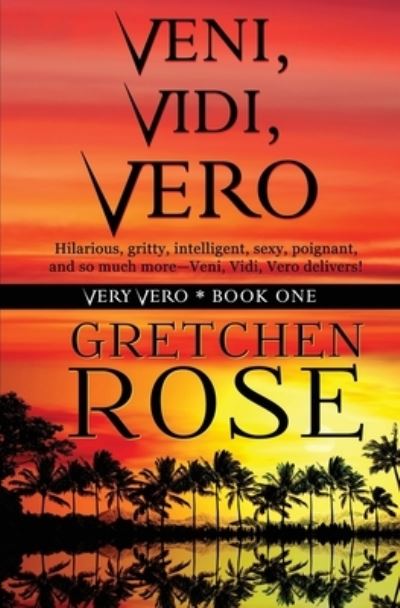 Cover for Gretchen Rose · Veni, Vidi, Vero (Paperback Book) (2021)