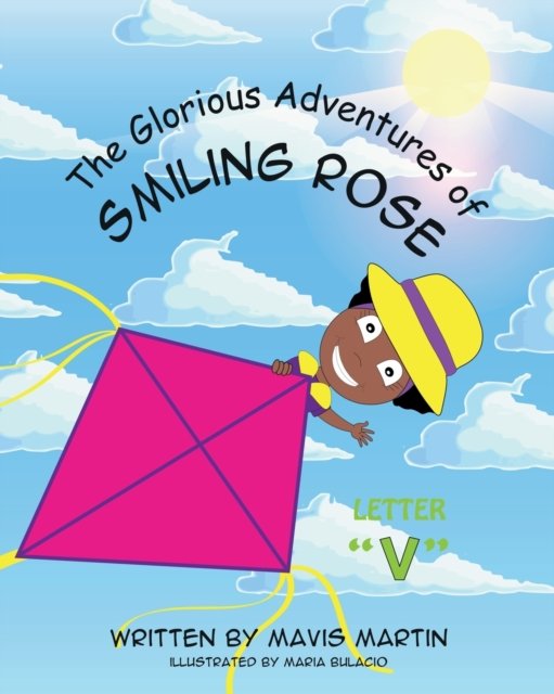 Cover for Mavis Martin · The Glorious Adventures of Smiling Rose Letter &quot;V&quot; (Taschenbuch) (2020)