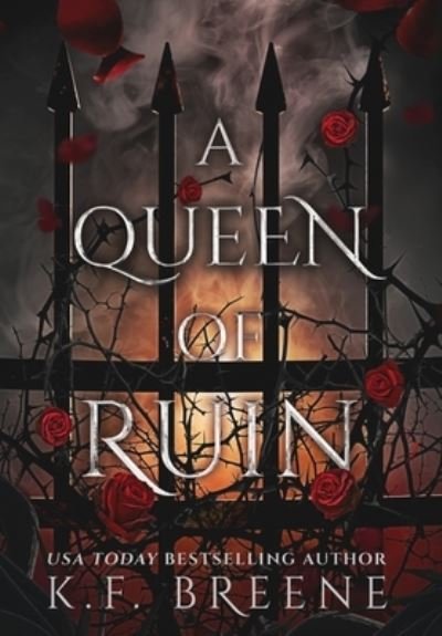 Cover for K F Breene · A Queen of Ruin - Deliciously Dark Fairytales (Hardcover Book) (2022)