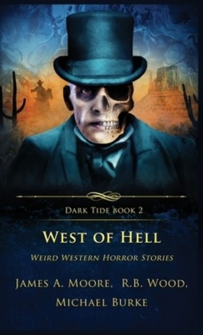 Cover for James A. Moore · West of Hell (Buch) (2022)