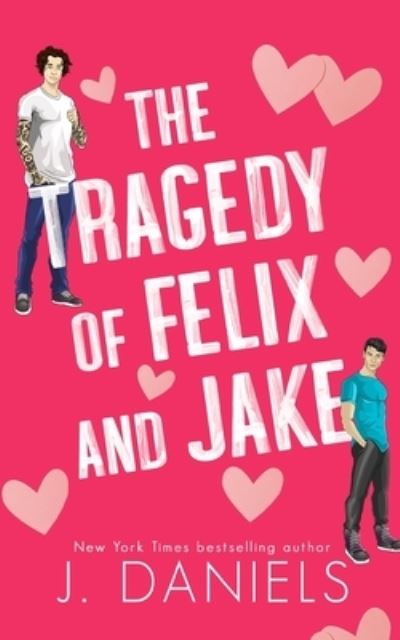 Cover for J. Daniels · Tragedy of Felix and Jake (Bok) (2023)