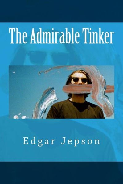 Cover for Edgar Jepson · The Admirable Tinker (Paperback Book) (2017)