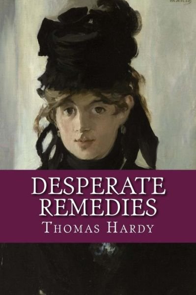 Cover for Thomas Hardy · Desperate Remedies (Paperback Book) (2017)