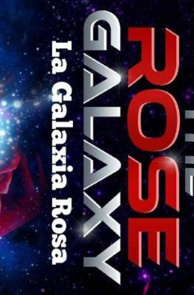 Cover for Gabriel Ramirez · La Galaxia Rosa (Paperback Bog) (2017)