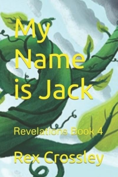Cover for Rex Crossley · My Name is Jack (Taschenbuch) (2018)