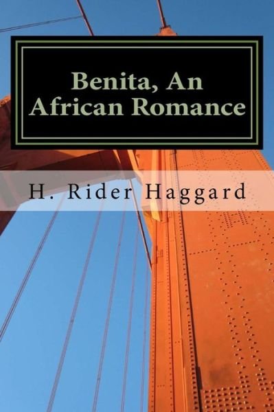 Cover for H. Rider Haggard · Benita, An African Romance (Paperback Book) (2018)