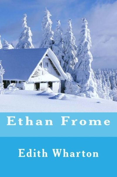 Cover for Edith Wharton · Ethan Frome (Buch) (2018)