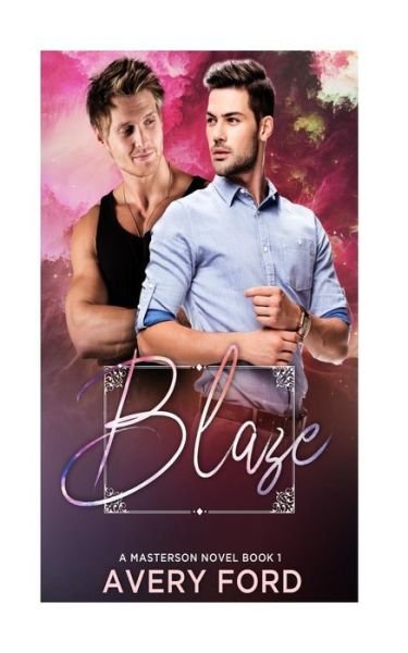 Cover for Avery Ford · Blaze (Paperback Book) (2018)