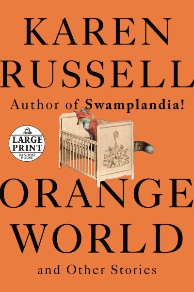Cover for Karen Russell · Orange World and Other Stories (Paperback Book) (2019)
