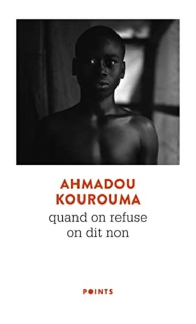 Cover for Ahmadou Kourouma · Quand on Refuse on Dit Non (Paperback Book) (2005)