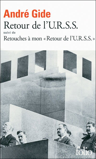 Retour de l'URSS / Retouches a mon Retour de l'URSS - Andre Gide - Livres - Gallimard - 9782070343218 - 5 novembre 2009