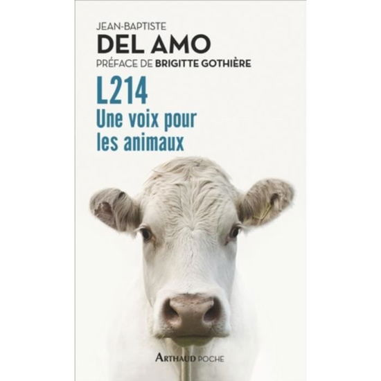 Cover for Jean-Baptiste Del Amo · L214: une voix pour les animaux (MERCH) (2019)
