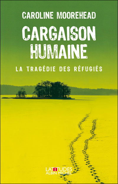 Cover for Caroline Moorehead · Cargaison Humaine (Collections Litterature) (French Edition) (Paperback Book) [French, Latitudes edition] (2006)