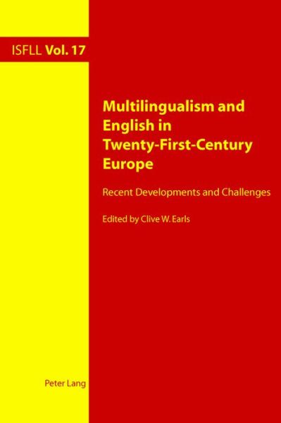 Cover for Multilingualism and English in Twenty-First-Century Europe: Recent Developments and Challenges - Intercultural Studies and Foreign Language Learning (Paperback Book) [New edition] (2016)