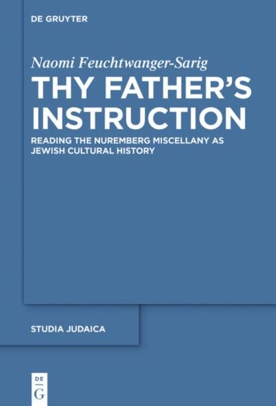Cover for Feuchtwanger-Sarig · Thy Father's Instruc (Book) (2021)