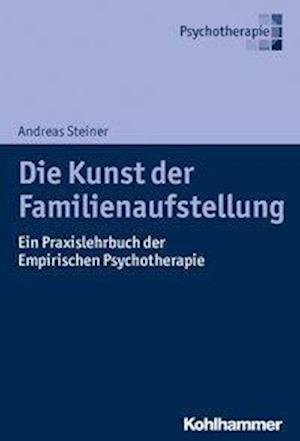 Cover for Steiner · Die Kunst der Familienaufstellu (Book) (2019)