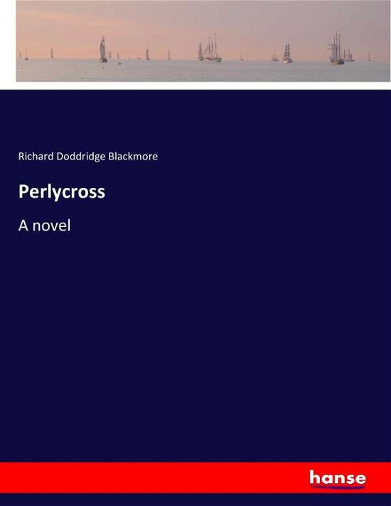 Cover for Blackmore · Perlycross (Book) (2017)