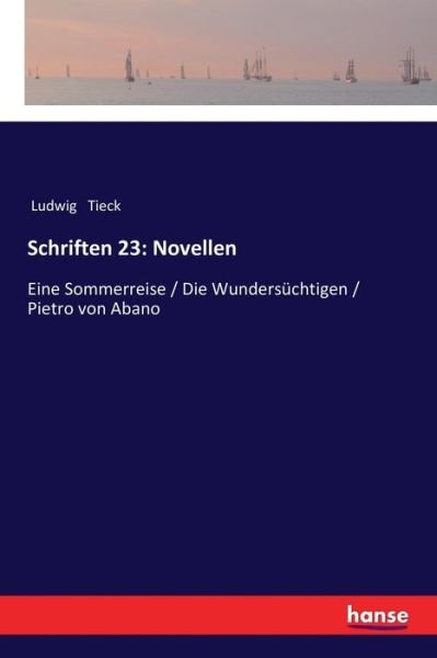 Schriften 23: Novellen - Tieck - Bøger -  - 9783337362218 - 13. november 2017