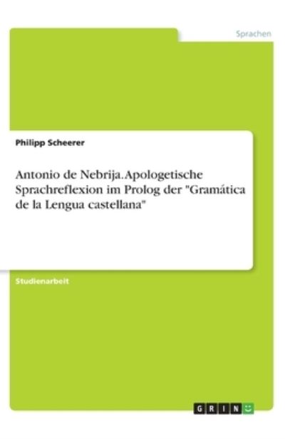 Cover for Scheerer · Antonio de Nebrija. Apologetis (N/A)