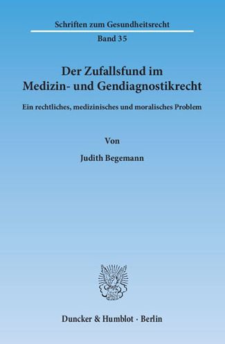 Cover for Begemann · Der Zufallsfund im Medizin- un (Book) (2015)