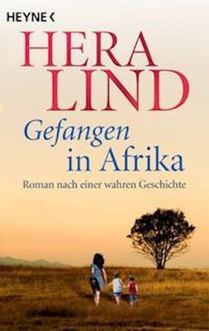 Cover for Hera Lind · Gefangen in Afrika (Buch) (2023)
