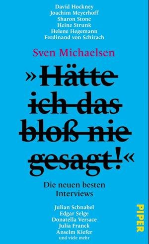 Cover for Sven Michaelsen · »Hätte ich das bloß nie gesagt!« (Buch) (2023)