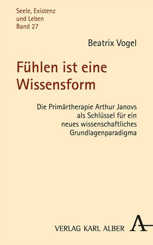 Cover for Vogel · Fühlen ist eine Wissensform (Book) (2016)