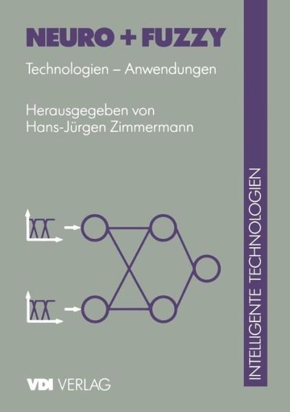 Cover for H -j Zimmermann · Neuro + Fuzzy: Technologien Anwendungen - Vdi-buch (Paperback Book) (1995)
