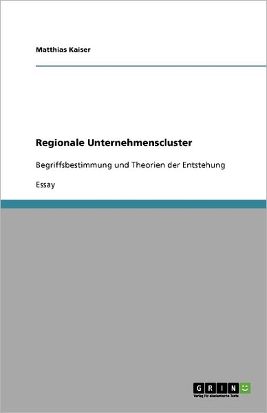 Cover for Kaiser · Regionale Unternehmenscluster (Book) [German edition] (2009)