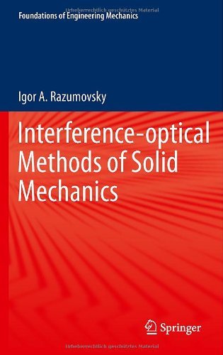 Cover for Igor A. Razumovsky · Interference-optical Methods of Solid Mechanics - Foundations of Engineering Mechanics (Innbunden bok) [2011 edition] (2010)