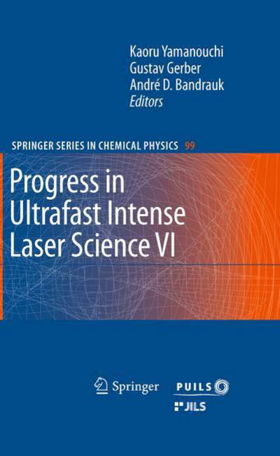 Cover for Kaoru Yamanouchi · Progress in Ultrafast Intense Laser Science VI - Springer Series in Chemical Physics (Paperback Book) [2010 edition] (2013)