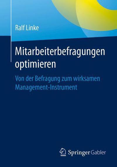 Cover for Linke · Mitarbeiterbefragungen optimieren (Book) [1. Aufl. 2018 edition] (2017)