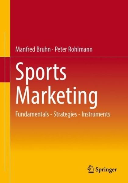 Cover for Manfred Bruhn · Sports Marketing: Fundamentals - Strategies - Instruments (Paperback Book) [1st ed. 2023 edition] (2022)