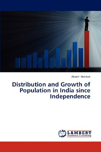 Cover for Akram Hannan · Distribution and Growth of Population in India Since Independence (Pocketbok) (2013)