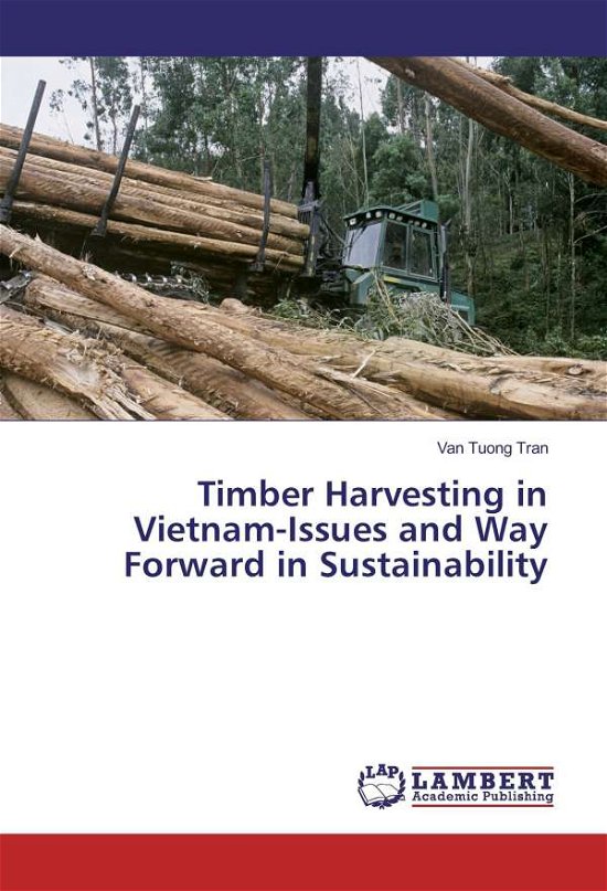 Cover for Tran · Timber Harvesting in Vietnam-Issue (Book)