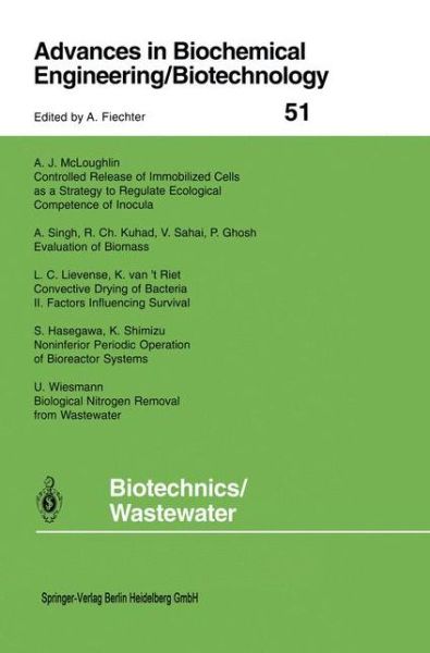 Cover for P Ghosh · Biotechnics / Wastewater - Advances in Biochemical Engineering / Biotechnology (Paperback Book) [Softcover reprint of the original 1st ed. 1994 edition] (2013)